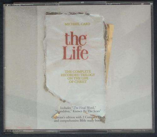 The Life (the complete life Trilogy) - Michael Card